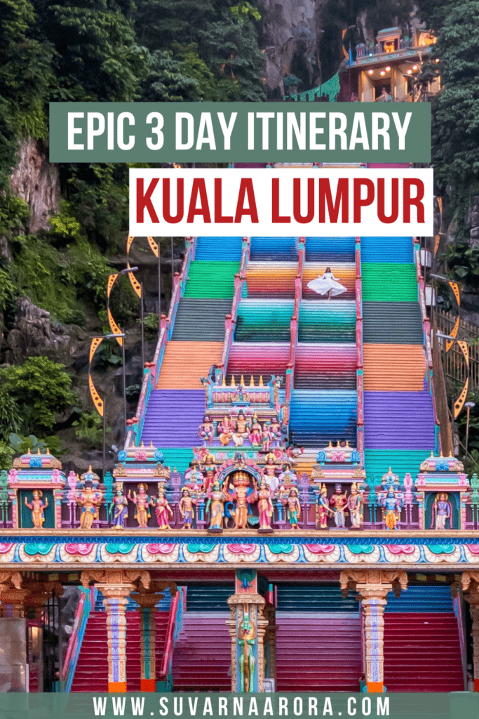 Pinterest Pin for 3 day Kuala Lumpur Itinerary